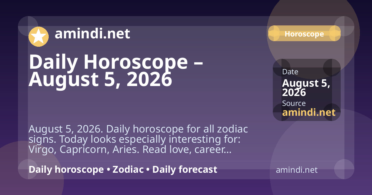 Daily Horoscope – August 5, 2026