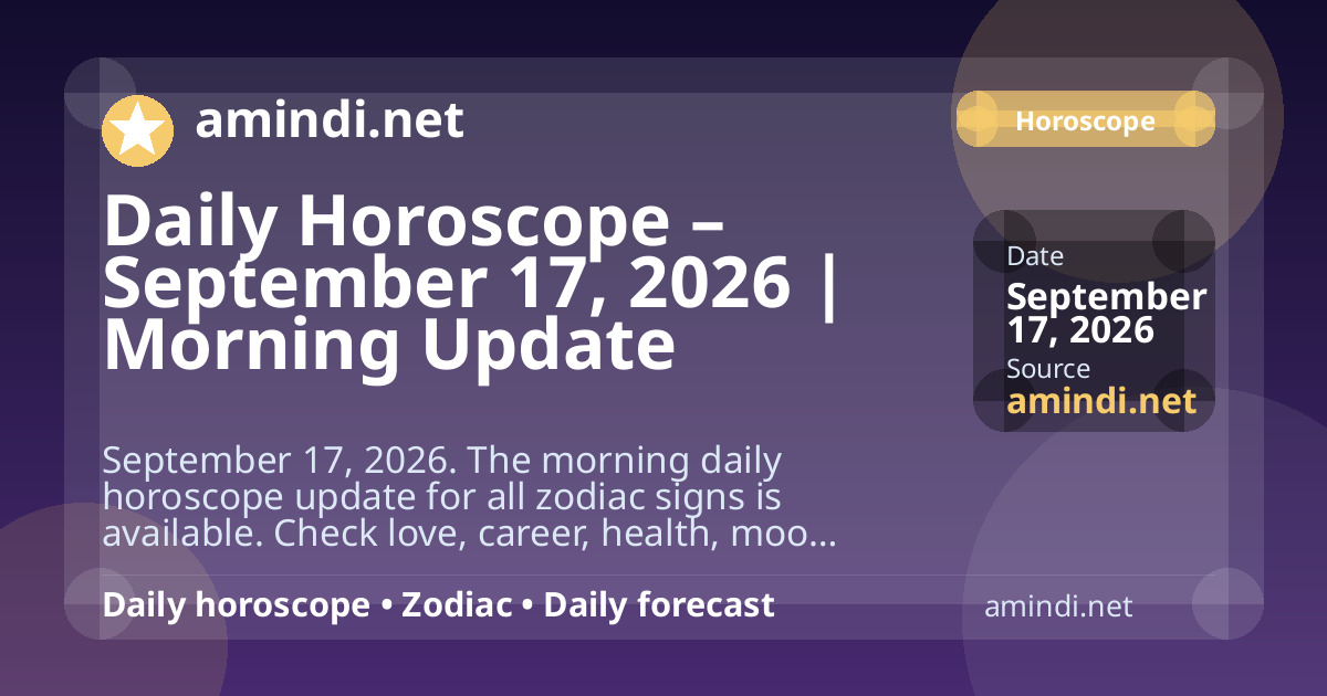 Daily Horoscope – September 17, 2026 | Morning Update