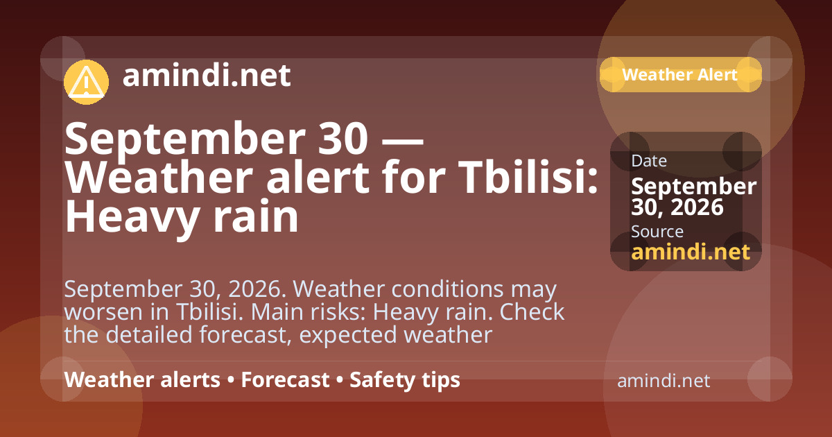 September 30 — Weather alert for Tbilisi: Heavy rain
